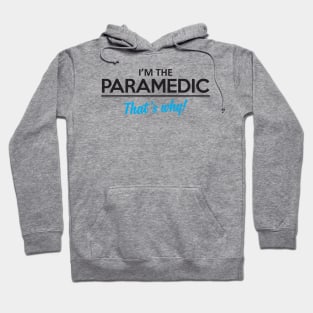 I'm the paramedic Hoodie